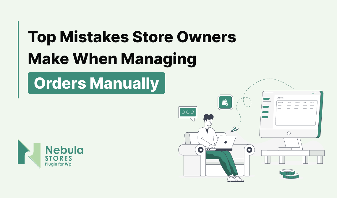 Top Mistakes Store Owners Make When Managing Manual Orders